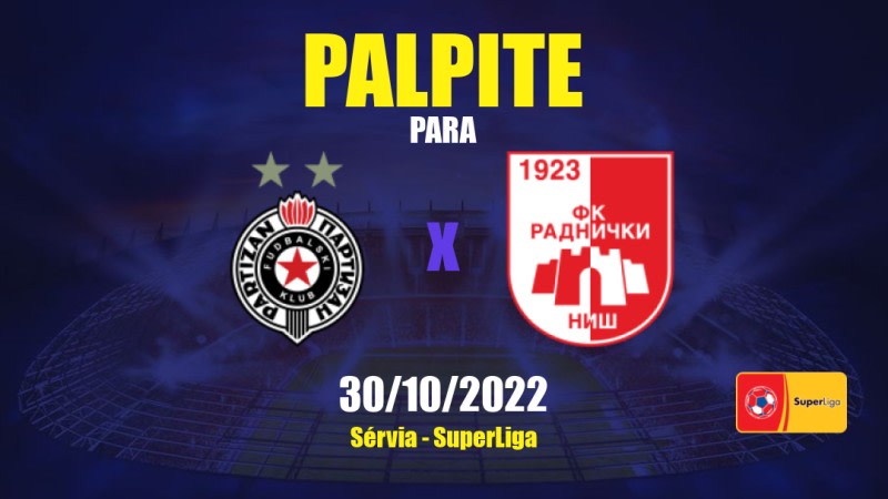Palpite Partizan x Radnički Niš: 30/10/2022 - Sérvia SuperLiga