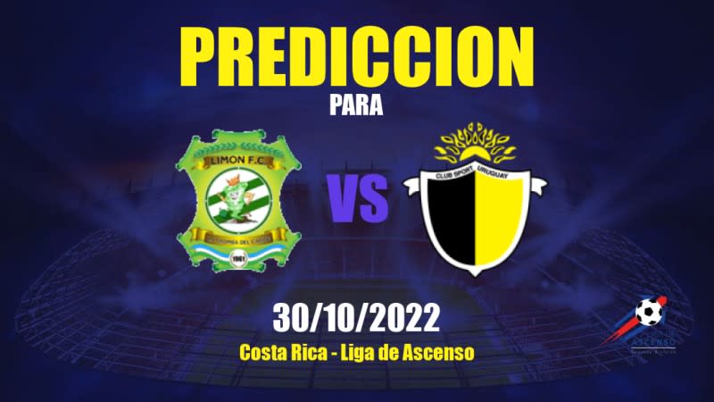 Pronóstico para Limón vs Uruguay: 30/10/2022 - Costa Rica Liga de Ascenso