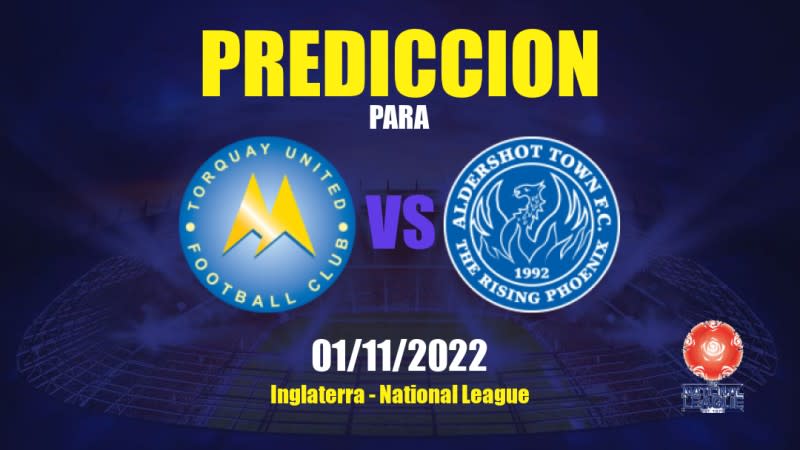 Pronóstico para Torquay United vs Aldershot Town: 01/11/2022 - Inglaterra National League