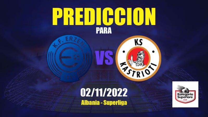 Predicciones para Erzeni Shijak vs Kastrioti Krujë: 02/11/2022 - Albania Superliga