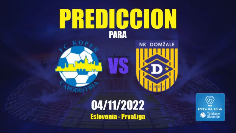 Predicciones para Koper vs Domžale: 04/11/2022 - Eslovenia PrvaLiga