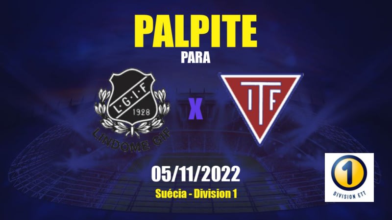 Palpite Lindome x Tvååker: 05/11/2022 - Suécia Division 1