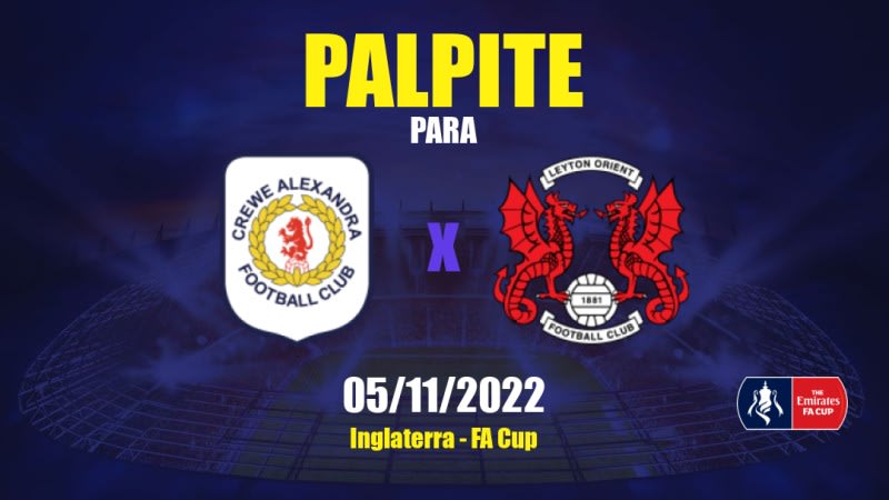 Palpite Crewe Alexandra x Leyton Orient: 10/12/2022 - Inglaterra EFL League Two