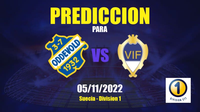 Predicciones para Oddevold vs Vänersborgs IF: 05/11/2022 - Suecia Division 1
