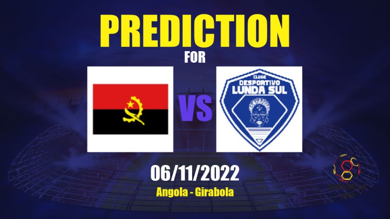 Wiliete SC vs CD Lunda-Sul Betting Tips: 06/11/2022 - Matchday 7 - Angola Girabola