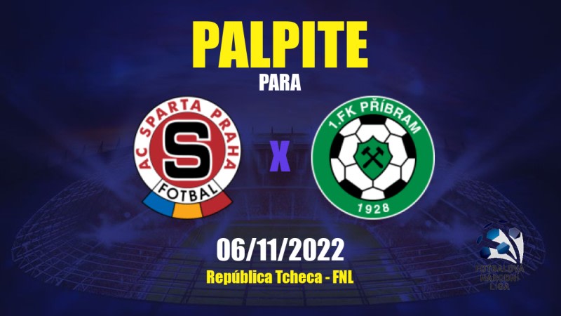 Palpite Sparta Praha II x Příbram: 06/11/2022 - República Tcheca FNL