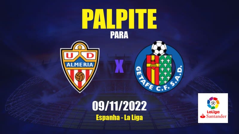 Palpite Almería x Getafe CF: 09/11/2022 - Espanha La Liga