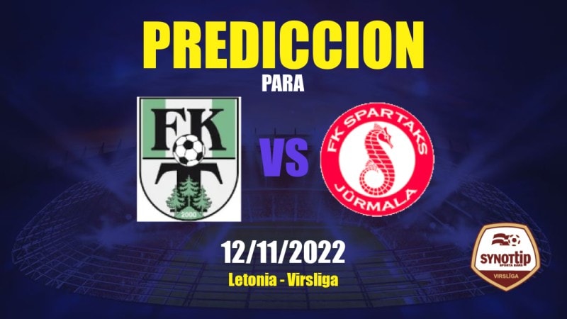 Predicciones para Tukums vs Spartaks Jūrmala: 12/11/2022 - Letonia Virsliga