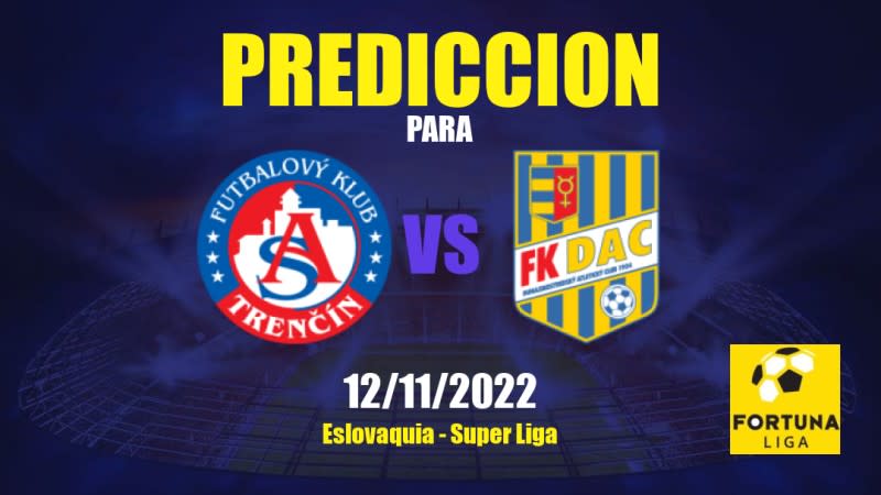 Pronóstico para Trenčín vs DAC: 12/11/2022 - Eslovaquia Super Liga