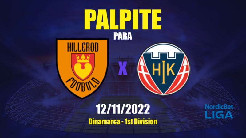 Palpite Hillerød x Hobro: 12/11/2022 - Dinamarca 1st Division