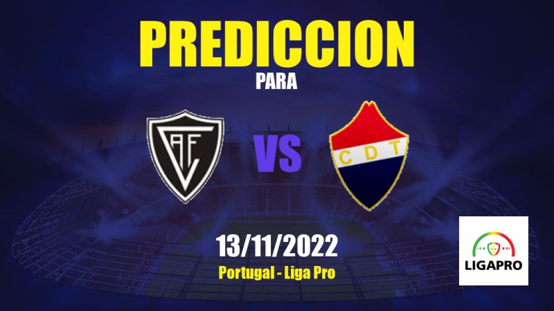 Predicciones para Academico Viseu vs CD Trofense: 13/11/2022 - Portugal Liga Pro