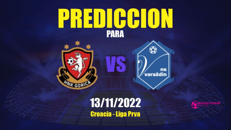 Predicciones para Gorica vs Varaždin: 13/11/2022 - Croacia Liga Prva