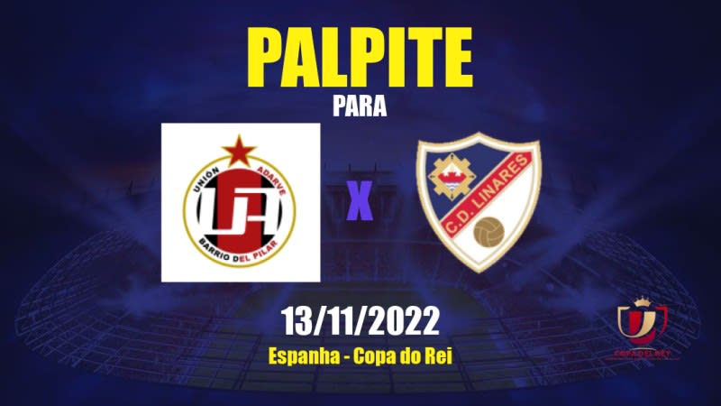 Palpite AD Unión Adarve x Linares Deportivo: 13/11/2022 - Espanha Copa do Rei