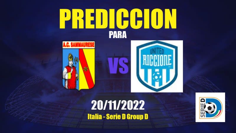 Pronóstico para Sammaurese vs United Riccione: 20/11/2022 - Italia Serie D Group D