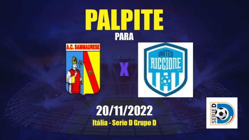 Palpite Sammaurese x United Riccione: 20/11/2022 - Itália Serie D Grupo D