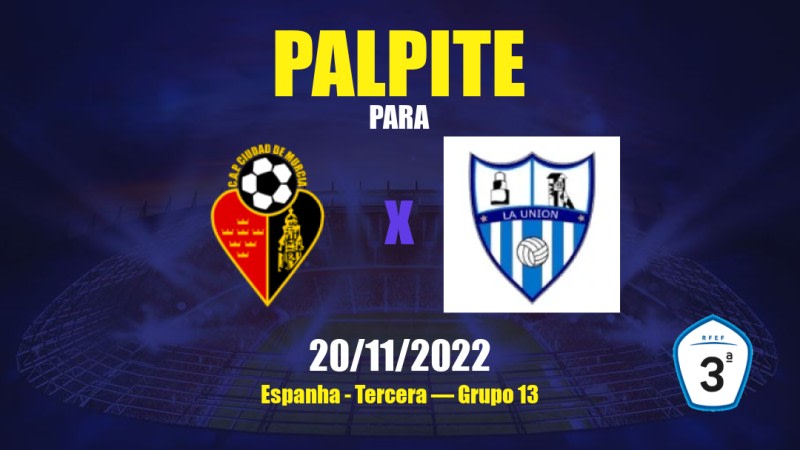 Palpite CAP Ciudad de Murcia x La Unión Atlético: 20/11/2022 - Espanha Tercera — Grupo 13