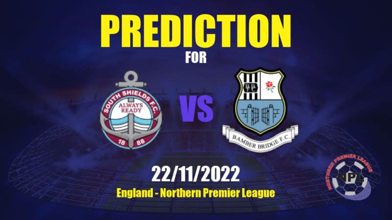 South Shields FC vs Bamber Bridge Betting Tips: 22/11/2022 - Matchday 13 - England Northern Premier League