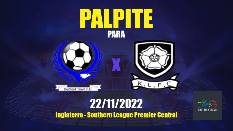 Palpite Bedford Town x Kings Langley: 22/11/2022 - Inglaterra Southern League Premier Central