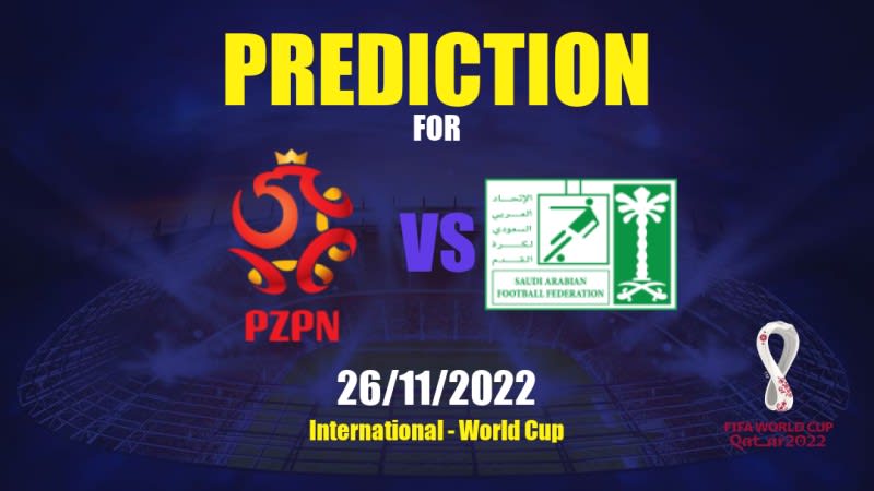 Poland vs Saudi Arabia Betting Tips: 26/11/2022 - Matchday 2 - International World Cup