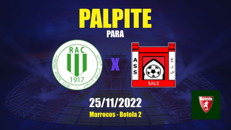 Palpite Racing de Casablanca x AS Salé: 25/11/2022 - Marrocos Botola 2