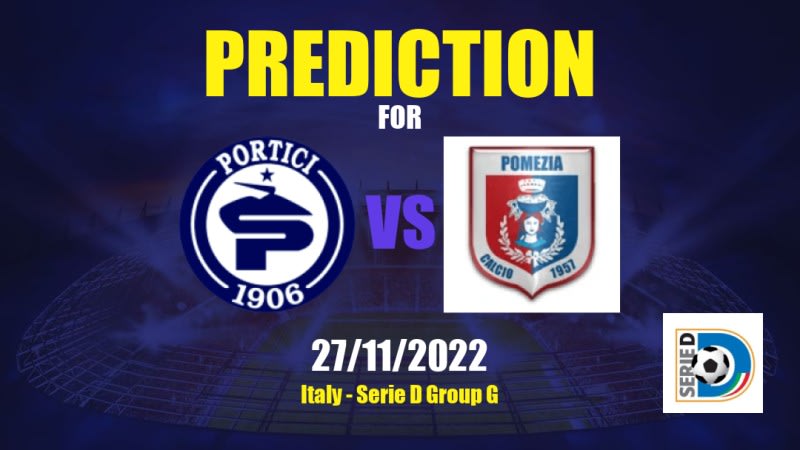 Portici vs Pomezia Betting Tips: 27/11/2022 - Matchday 13 - Italy Serie D Group G