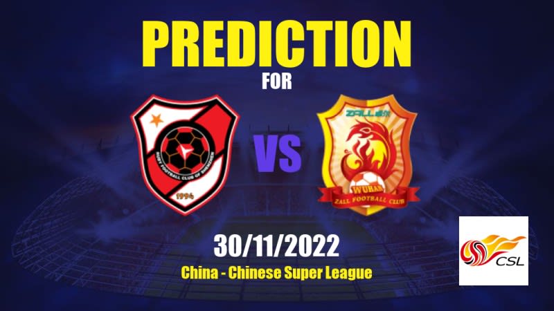 Shenzhen vs Wuhan Zall Betting Tips: 30/11/2022 - Matchday 28 - China Chinese Super League