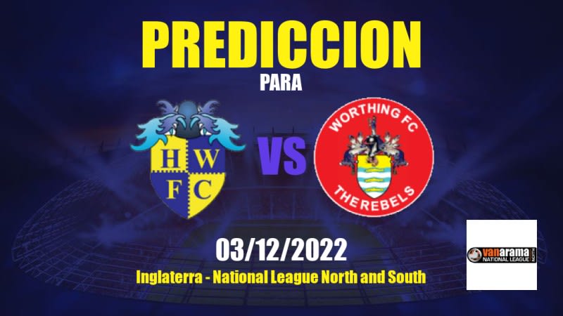 Predicciones Havant & Waterlooville vs Worthing: 03/12/2022 - Inglaterra National League North and South