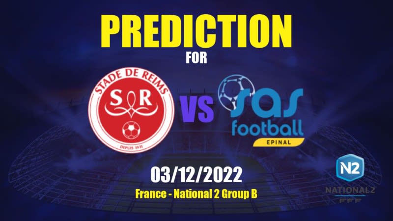 Reims II vs Épinal Betting Tips: 03/12/2022 - Matchday 12 - France National 2 Group B