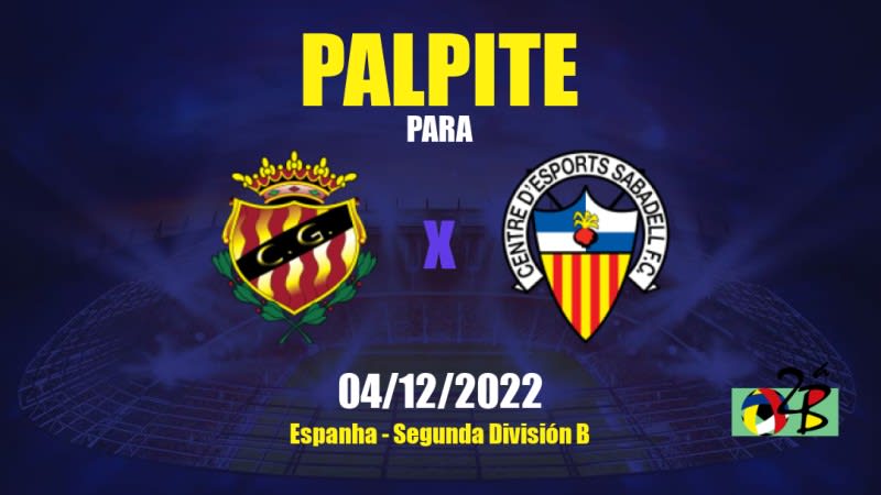 Palpite Gimnàstic de Tarragona x CE Sabadell FC: 04/12/2022 - Espanha Segunda División B