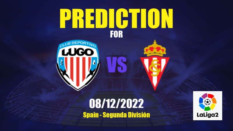 CD Lugo vs Sporting Gijón Betting Tips: 08/12/2022 - Matchday 19 - Spain Segunda División