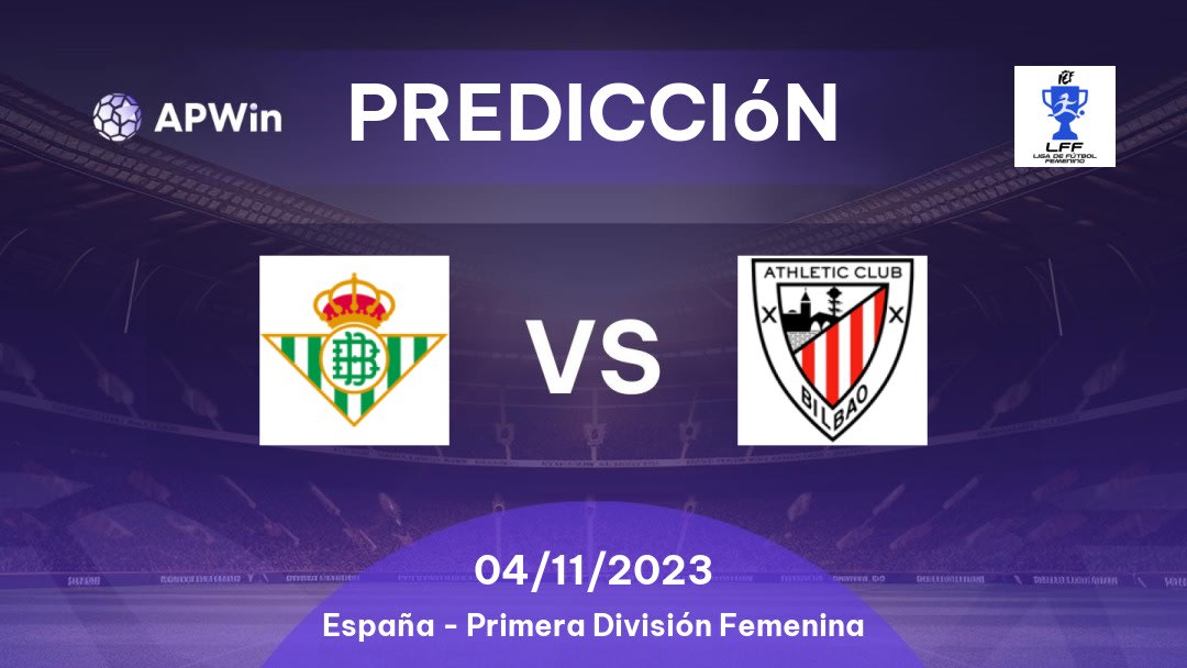 Pronóstico Real Betis Femenino vs Athletic Club Femenino | APWin