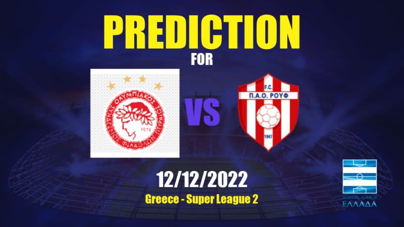 Olympiakos Piraeus II vs PAO Rouf Betting Tips: 12/12/2022 - Matchday 6 - Greece Super League 2