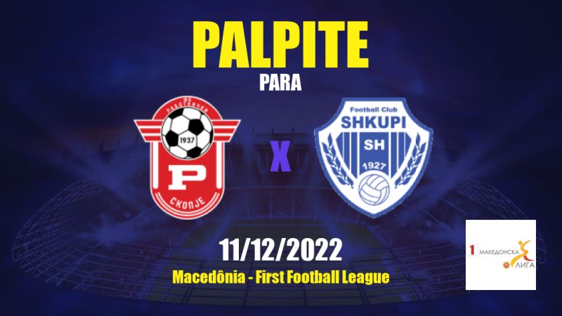 Palpite Rabotnički x Shkupi: 11/12/2022 - Macedônia First Football League