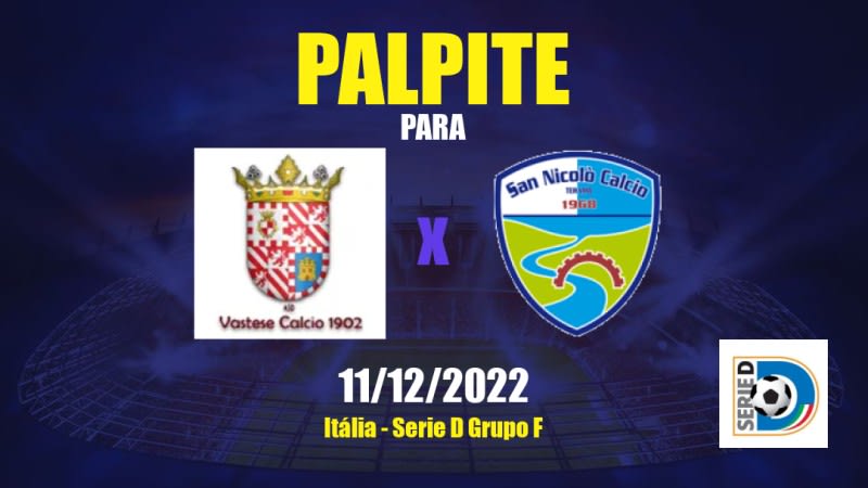 Palpite Vastese x San Nicolò: 11/12/2022 - Itália Serie D Grupo F
