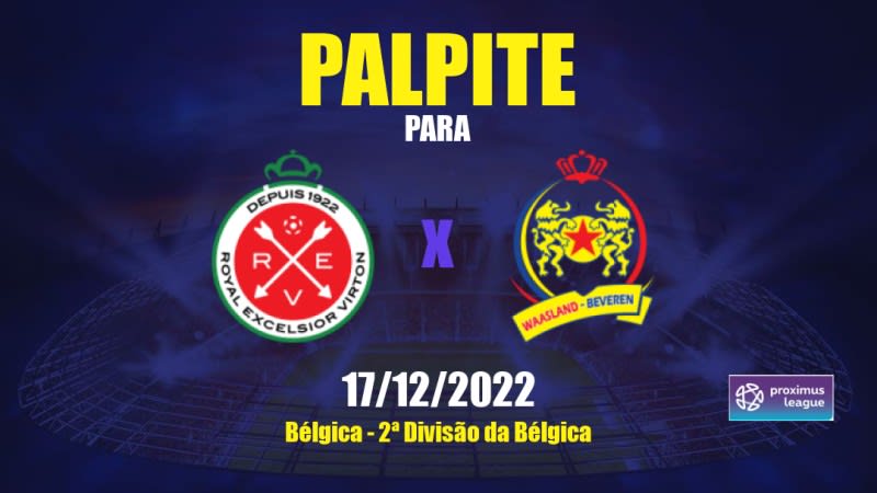 Palpite Excelsior Virton x Waasland-Beveren: 17/12/2022 - 2ª Divisão da Bélgica
