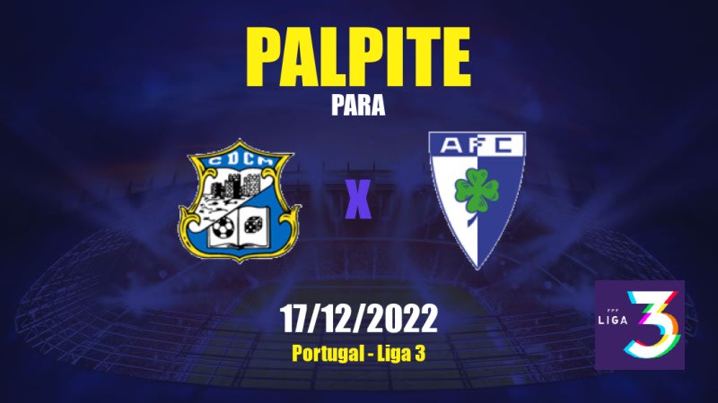 Palpite Montalegre x Anadia: 17/12/2022 - Liga 3