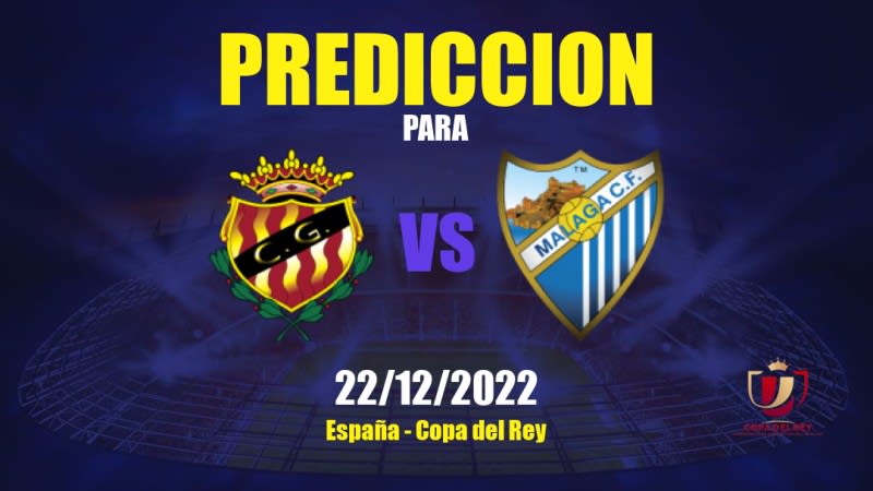 Predicciones Gimnàstic de Tarragona vs Málaga CF: 22/12/2022 - España Copa del Rey