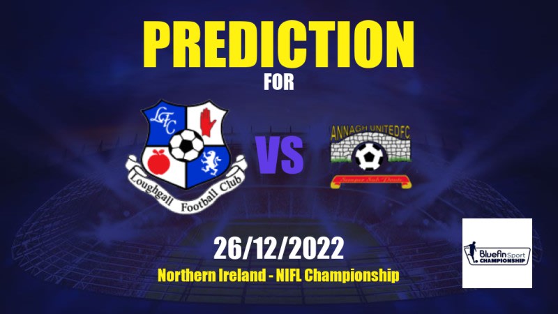 Loughgall vs Annagh United Betting Tips: 18/03/2023 - Matchday 32 - Northern Ireland NIFL Championship