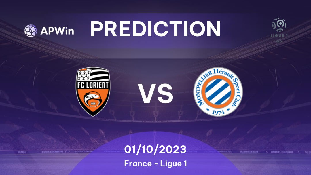 Prediction Lorient vs Montpellier: 29/12/2022 - France - Ligue 1 | APWin