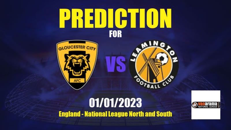 Gloucester City vs Leamington Betting Tips: 01/01/2023 - Matchday 26 - England National League North and South