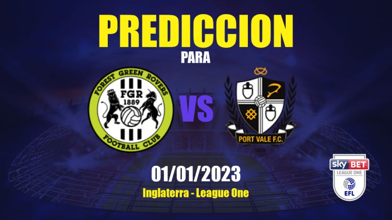 Predicciones Forest Green Rovers vs Port Vale: 01/01/2023 - Inglaterra League One