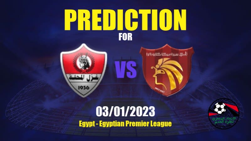 Ghazl El Mehalla vs Ceramica Cleopatra Betting Tips: 03/01/2023 - Matchday 11 - Egypt Egyptian Premier League