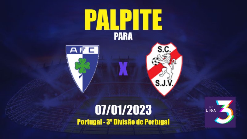 Palpite Anadia x São João Ver: 07/01/2023 - 3ª Divisão de Portugal