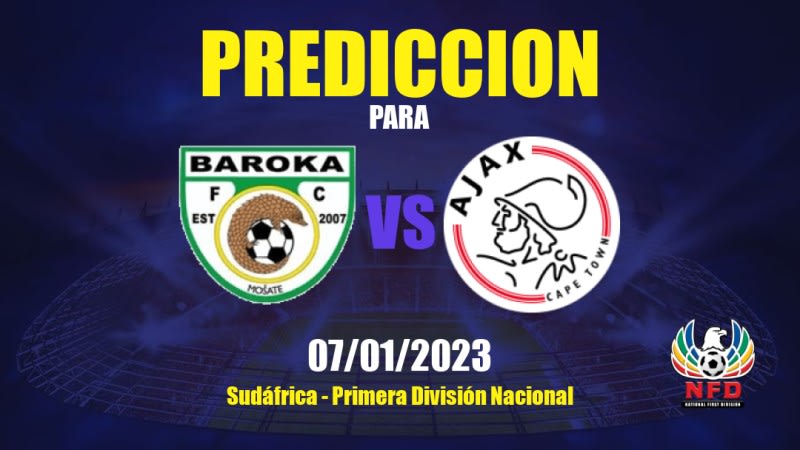 Predicciones Baroka vs Ajax Cape Town: 07/01/2023 - Sudáfrica Primera División Nacional
