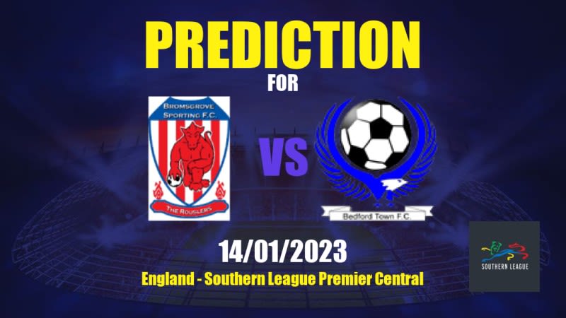 Bromsgrove Sporting vs Bedford Town Betting Tips: 14/01/2023 - Matchday 28 - England Southern League Premier Central