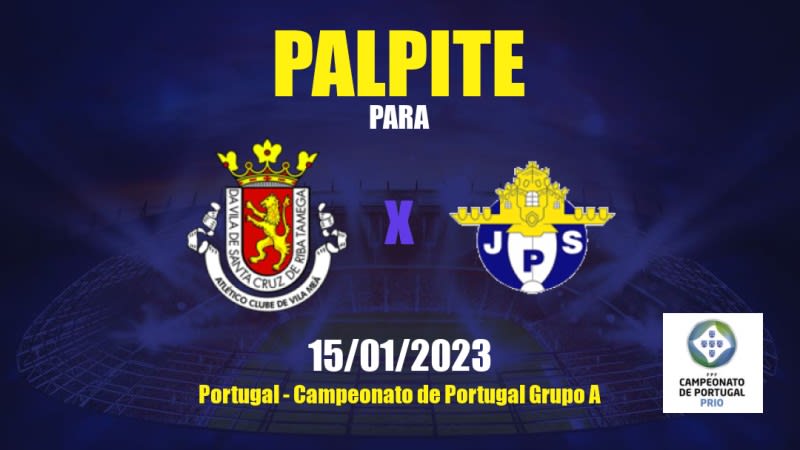 Palpite Vila Meã x Pedras Salgadas: 15/01/2023 - Campeonato de Portugal Grupo A