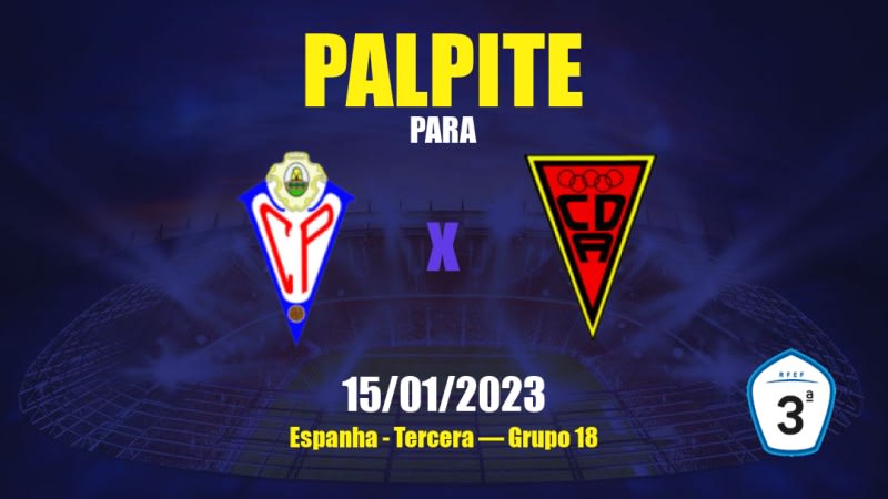Palpite CP Villarrobledo x Azuqueca: 15/01/2023 - Tercera — Grupo 18