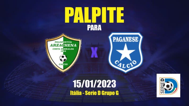 Palpite Arzachena x Paganese: 15/01/2023 - Serie D Grupo G