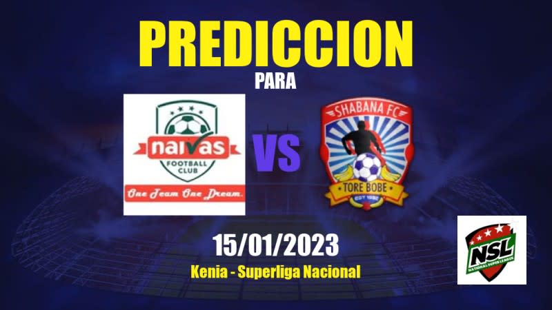 Predicciones Naivas vs Shabana: 15/01/2023 - Kenia Superliga Nacional