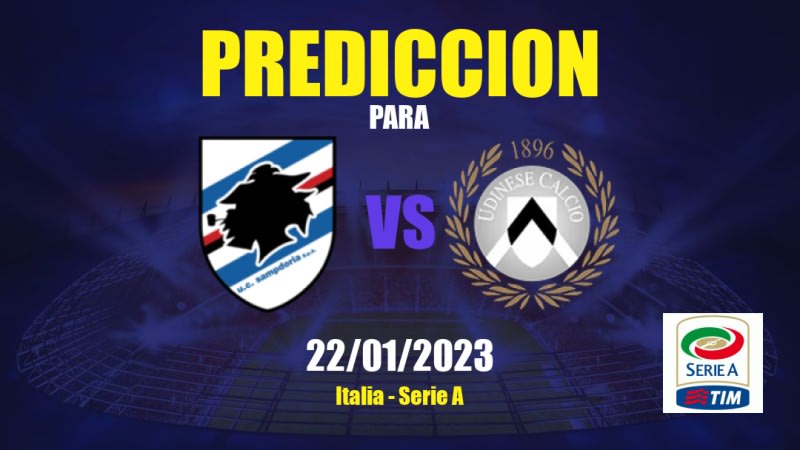 Predicciones Sampdoria vs Udinese: 22/01/2023 - Italia Serie A